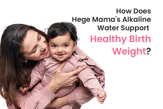 How Does Hege mama's Natural Alkaline Water Help With The Healthy Weight Of The Child?